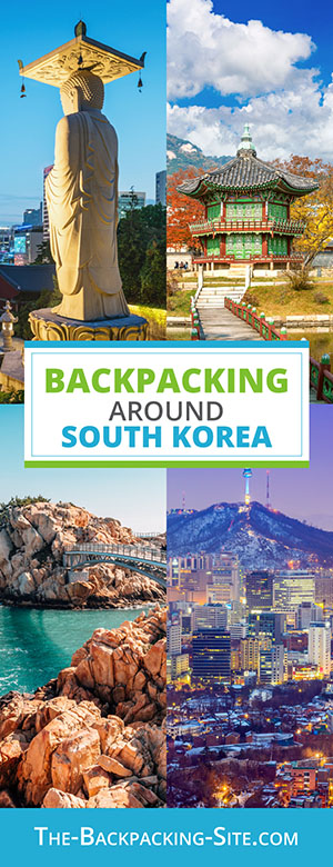 A collection of South Korea travel and backpacking resources including South Korea travel, entry visa requirements, employment for backpackers, and Korean phrasebook.