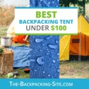 Check out some of the best backpacking tents under $100. Great for those looking to keep expenses low while still using a quality product.