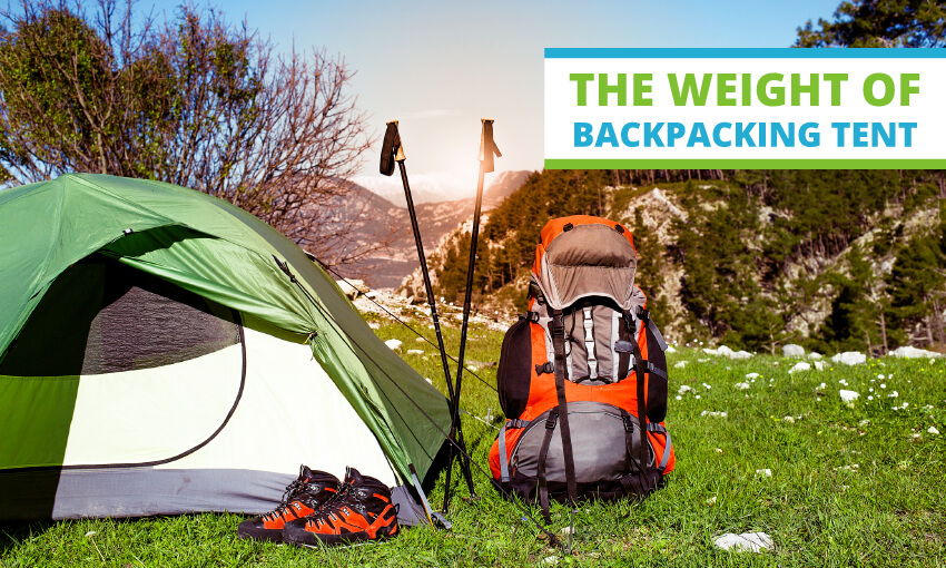 Consider weight when choosing a budget backpacking tent