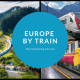 Travelling Europe by Train