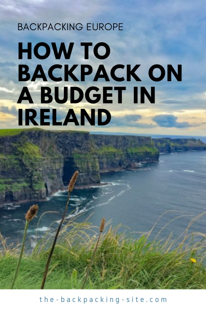 10 Tips for Backpacking on a Budget in Ireland